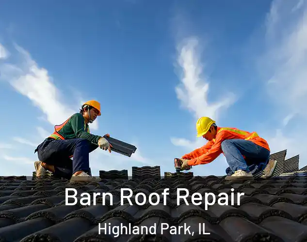  Barn Roof Repair Highland Park, IL