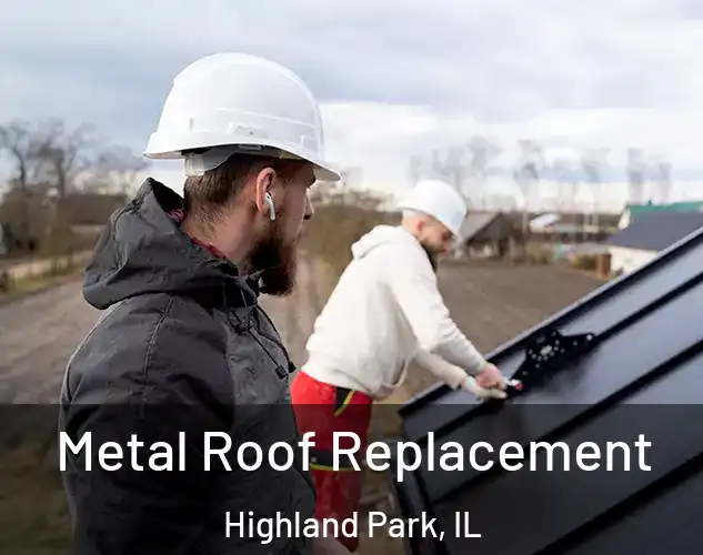  Metal Roof Replacement Highland Park, IL