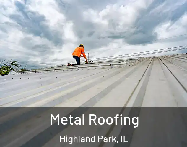  Metal Roofing Highland Park, IL