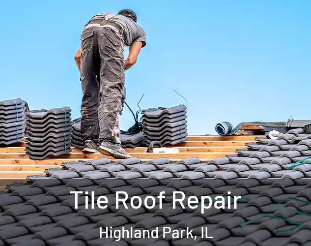  Tile Roof Repair Highland Park, IL